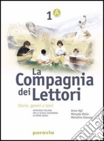 La compagnia dei lettori. Per la Scuola media libro di Alpi Anna, Botto Manuela, Giacosa Mariolina