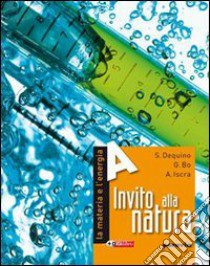 Invito alla natura. Per la Scuola media. Con espansione online. Vol. 2 libro di Bo Gianfranco, Dequino Silvia, Iscra Alessandro