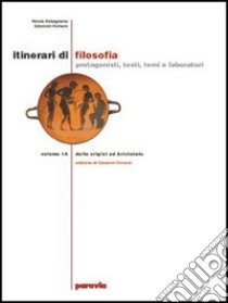 Itinerari di filosofia. Protagonisti, testi, temi e laboratori. Per le Scuole superiori. Vol. 2: Dall'umanesimo all'empirismo-Dall'illuminismo a Hegel libro di Abbagnano Nicola, Fornero Giovanni