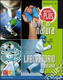 Invito alla natura. Laboratorio di biologia. Per la Scuola media. Con espansione online libro di Bo, Dequino