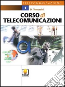 Corso di telecomunicazioni. Per le Scuole superiori (2) libro di Tomassini D.