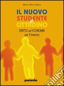 Il nuovo studente e cittadino. Vol. unico. Per le Scuole superiori. Con espansione online libro di Cattani M. Rita