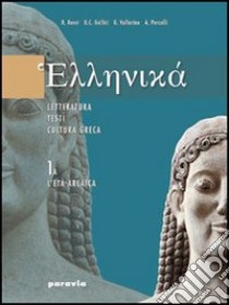 Ellenikà. Vol. 3A-3B: L'età ellenistica-L'età imperiale. Per il Liceo classico libro di Rossi Rosa, Gallici Ugo C., Vallarino Giulio