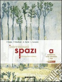 Interminati spazi. Vol. C: Epica. Per le Scuole superiori. Con espansione online libro di BIGLIA PAOLA - MANFREDI PAOLA - TERRILE ALESSANDRA