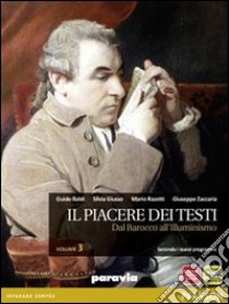 Il piacere dei testi. Per le Scuole superiori. Con espansione online libro di Baldi, Giusso, Razetti