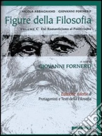 Figure della filosofia. Per i Licei e gli Ist. magistrali. Vol. 1: Il pensiero antico e medioevale libro di Abbagnano Nicola, Fornero Giovanni