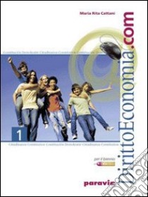 Diritto ed economia.com. Per le Scuole superiori. Con espansione online. Vol. 1 libro di Cattani M. Rita