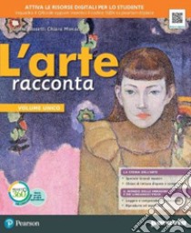 Arte racconta. Ediz. compatta. Per la Scuola media. Con e-book. Con espansione online (L') libro