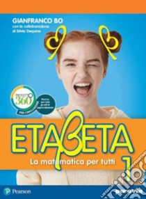 Etabeta. La matematica per tutti. Ediz. annuale light. Per la Scuola media. Con e-book. Con espansione online. Vol. 1 libro di Bo Gianfranco