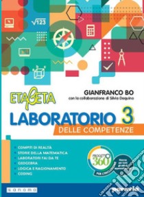 Etabeta. La matematica per tutti. Con Laboratorio delle competenze, Imparafacile. Per la Scuola media. Con espansione online. Vol. 3 libro di Bo Gianfranco