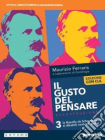 Gusto del pensare. Dalle origini a Ockham. Ediz. con CLIL. Per le Scuole superiori. Con e-book. Con espansione online (Il). Vol. 3 libro di Ferraris Maurizio