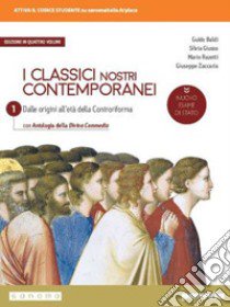 Classici nostri contemporanei. Nuovo esame di Stato. Per le Scuole superiori. Con e-book. Con espansione online (I). Vol. 1 libro di Baldi Guido; Giusso Silvia; Razetti Mario