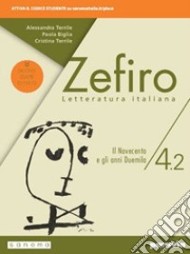 Zefiro. Dalle origini al Cinquecento. Ediz. nuovo esame di stato. Per le Scuole superiori. Con e-book. Con espansione online. Vol. 4/2 libro