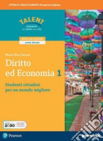 DIRITTO ED ECONOMIA 2 - CLASSE SECONDA (MODALITÃ  DIGITALE C) libro di MARIA RITA CATTANI  