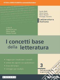 Concetti base della letteratura. Per le Scuole superiori. Con e-book. Con espansione online (I). Vol. 3 libro