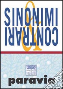 Il dizionario dei sinonimi e contrari compatto libro di De Mauro Tullio