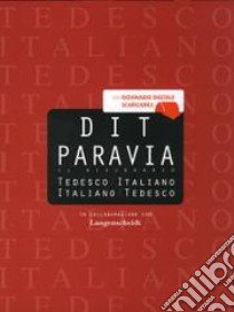 DIT Paravia. Il dizionario tedesco-italiano e italiano-tedesco libro