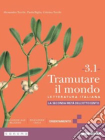 TRAMUTARE IL MONDO 3.1 libro di TERRILE ALESSANDRA - BIGLIA PAOLA - TERRILE CRISTINA