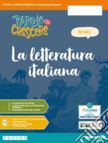 Parole per crescere. Letteratura. Per la Scuola media. Con e-book. Con espansione online. Vol. 2 libro