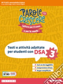 Parole per crescere. Easybook. Per la Scuola media. Con espansione online. Vol. 3 libro