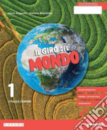 GIRO DEL MONDO 1 (IL) libro di GRIGUOLO CARLO - BRAMBILLA STEFANO 