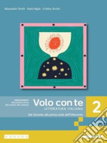 VOLO CON TE 2 libro di TERRILE ALESSANDRA - BIGLIA PAOLA - TERRILE CRISTINA