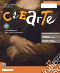 CreArte. Ediz. separata. Per la Scuola media. Con e-book. Con espansione online. Vol. B! libro di Monaco Chiara