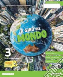 GIRO DEL MONDO 3 (IL) libro di GRIGUOLO CARLO - BRAMBILLA STEFANO 