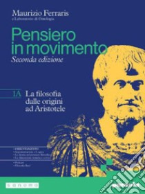 PENSIERO IN MOVIMENTO CON CLIL SECONDA EDIZIONE 1 libro di FERRARIS MAURIZIO  