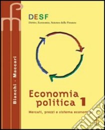 Desf Economia Politica 1 libro di MACCARI BIANCHI 