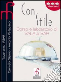 Con stile. Per le Scuole superiori libro di Giaimo Carmelo - Pellegrino Antonio