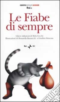 Le Fiabe di sempre. Con audiocassetta libro di Cecchi Mela