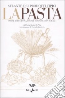 La pasta libro di Zanini De Vita Oretta; INSOR (cur.)