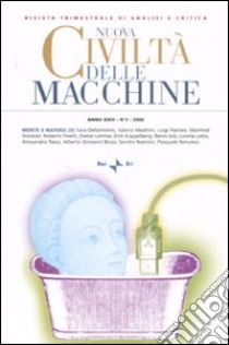 Nuova civiltà delle macchine (2006). Vol. 2: Mente e natura (2) libro