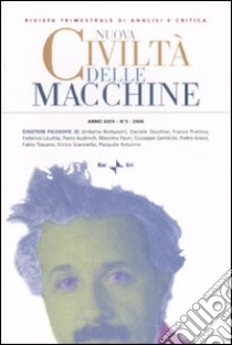 Nuova civiltà delle macchine (2006). Vol. 3/1: Einstein filosofo libro