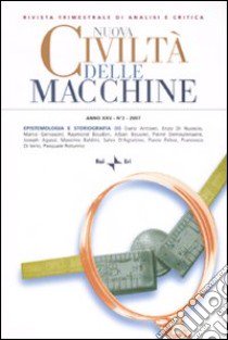 Nuova civiltà delle macchine (2007). Vol. 2: Epistemologia e storiografia (2) libro