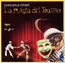 La Magia del teatro libro di Ripani Giancarlo