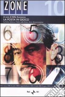 La posta in gioco. La fiction italiana, l'Italia nella fiction libro di Buonanno M. (cur.)