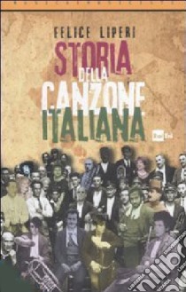 Storia della canzone italiana libro di Liperi Felice