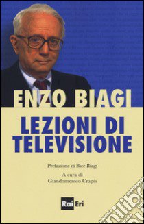 Lezioni di televisione libro di Biagi Enzo; Crapis G. (cur.)