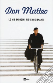 Don Matteo. Le mie indagini più emozionanti libro