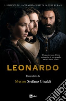 Leonardo libro di Giraldi Stefano