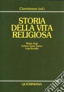 Storia della vita religiosa libro di Augé Matias; Sastre Santos Eutimio; Borriello Luigi; Claretianum (cur.)