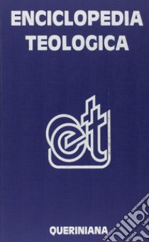 Enciclopedia teologica libro di Eicher Peter; Francesconi G. (cur.)