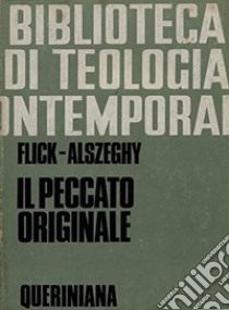 Il peccato originale libro di Flick Maurizio; Alszeghy Zoltán