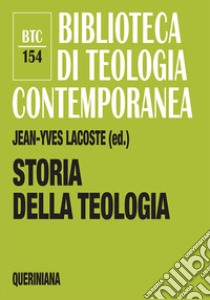 Storia della teologia libro di Lacoste J. (cur.)