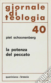 La potenza del peccato libro di Schoonenberg Piet