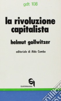 La rivoluzione capitalista libro di Gollwitzer Helmut