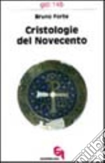 Cristologie del Novecento. Contributi di storia della cristologia ad una cristologia come storia libro di Forte Bruno