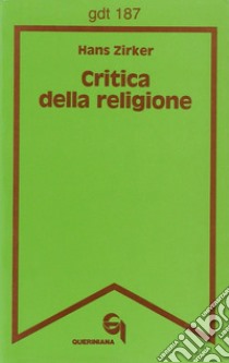 Critica della religione libro di Zirker Hans; Camera F. (cur.)